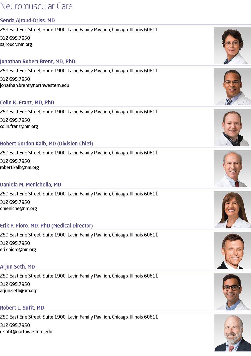 Neuromuscular Care Senda Ajroud Driss, MD ￼259 East Erie Street, Suite 1900, Lavin Family Pavilion, Chicago, Illinois...