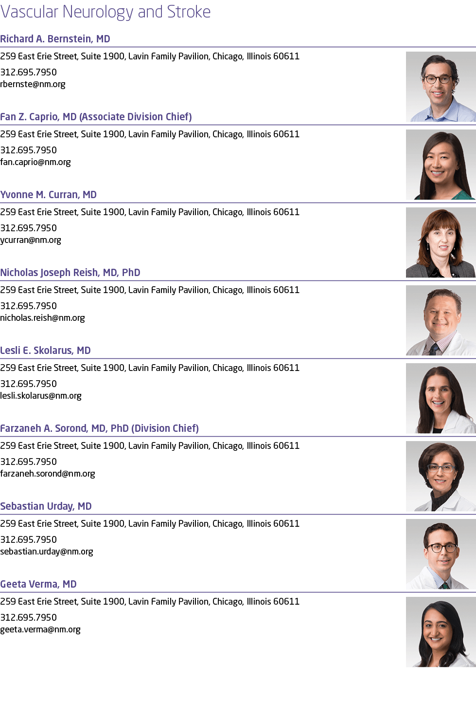 Vascular Neurology and Stroke Richard A. Bernstein, MD ￼259 East Erie Street, Suite 1900, Lavin Family Pavilion, Chic...