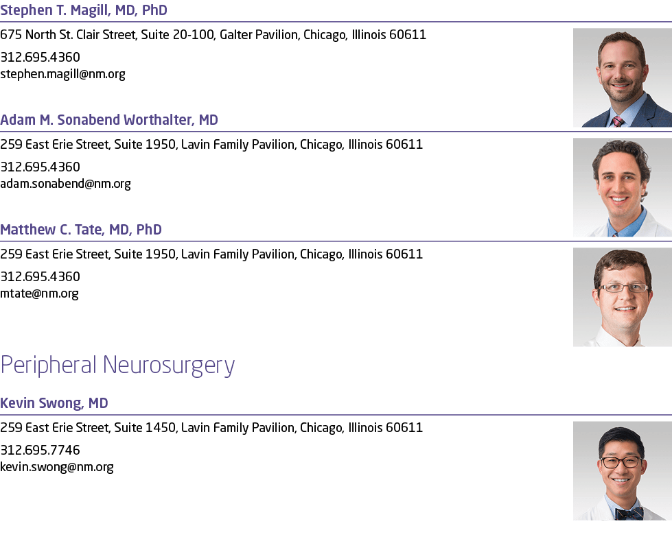 Stephen T. Magill, MD, PhD ￼675 North St. Clair Street, Suite 20 100, Galter Pavilion, Chicago, Illinois 60611 312.69...