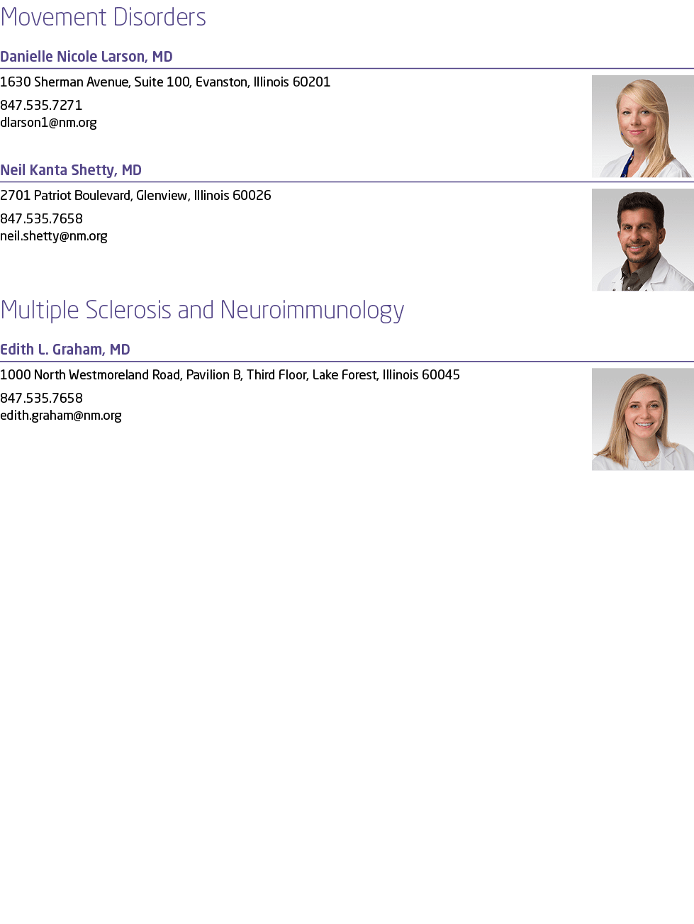 Movement Disorders Danielle Nicole Larson, MD ￼1630 Sherman Avenue, Suite 100, Evanston, Illinois 60201 847.535.7271﻿...