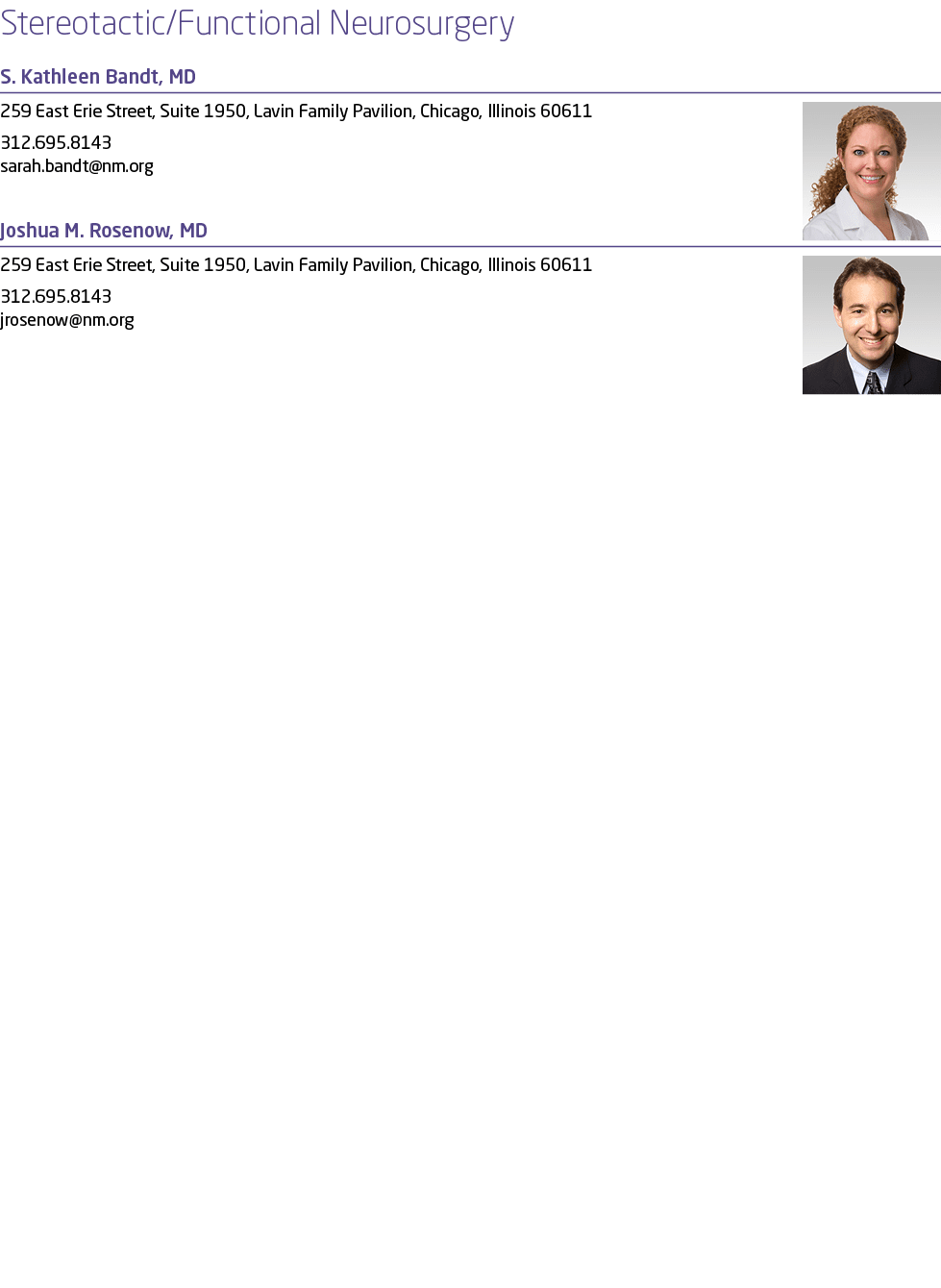 Stereotactic/Functional Neurosurgery S. Kathleen Bandt, MD ￼259 East Erie Street, Suite 1950, Lavin Family Pavilion, ...