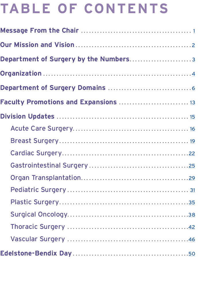 Table of Contents Message From the Chair 1 Our Mission and Vision 2 Department of Surgery by the Numbers 3 Organizati...