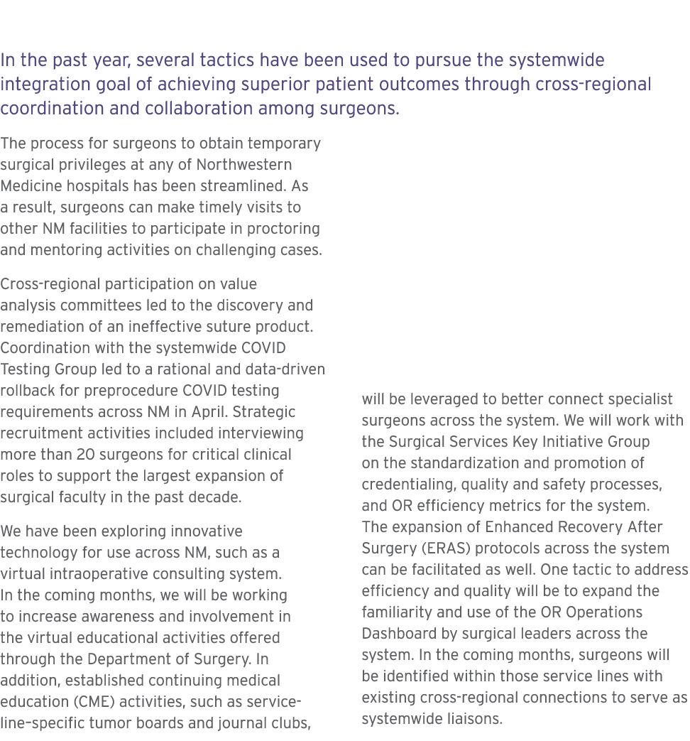 In the past year, several tactics have been used to pursue the systemwide integration goal of achieving superior pati...