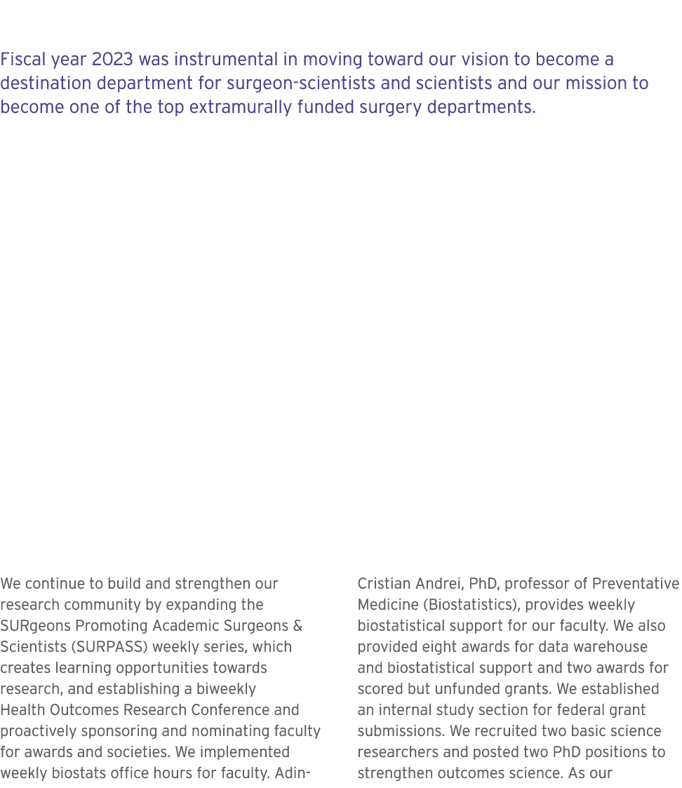 Fiscal year 2023 was instrumental in moving toward our vision to become a destination department for surgeon scientis...