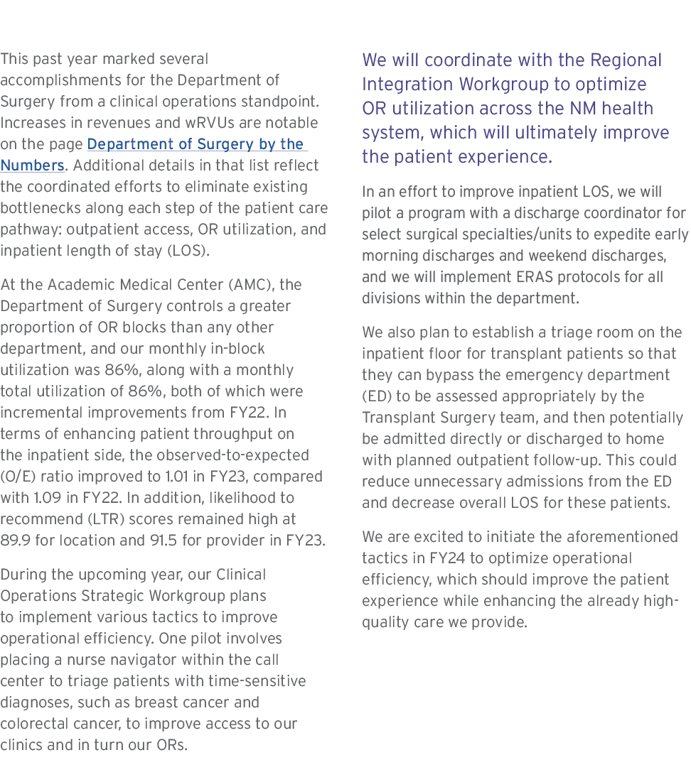 This past year marked several accomplishments for the Department of Surgery from a clinical operations standpoint. In...