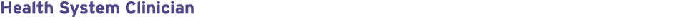 Health System Clinician